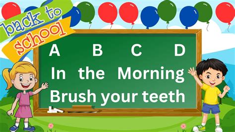 ABC Song Learn ABC Alphabet for Children Education ABC Nursery Rhymes ABC Alphabet Song Lyrics Watch your favorite song by clicking a title below 008 ABC Son. . Abcd in the morning brush your teeth